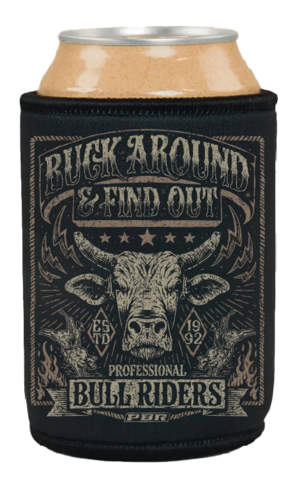 PBR Stubby Cooler - Buck Around and Find Out